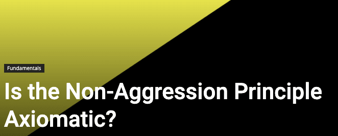 Is the Non-Aggression Principle Axiomatic?