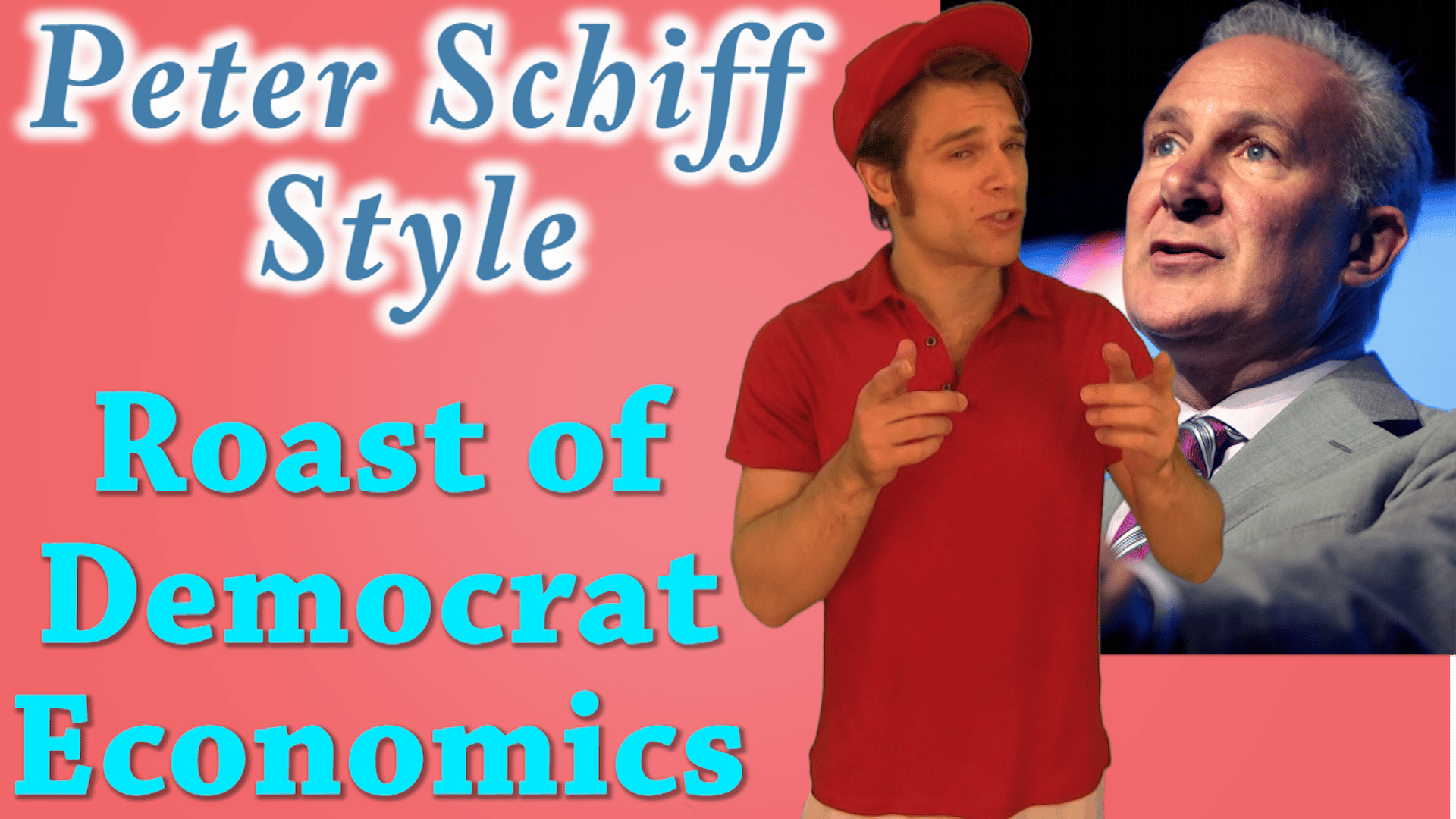 Peter Schiff Style, Roast of Democrat Economics