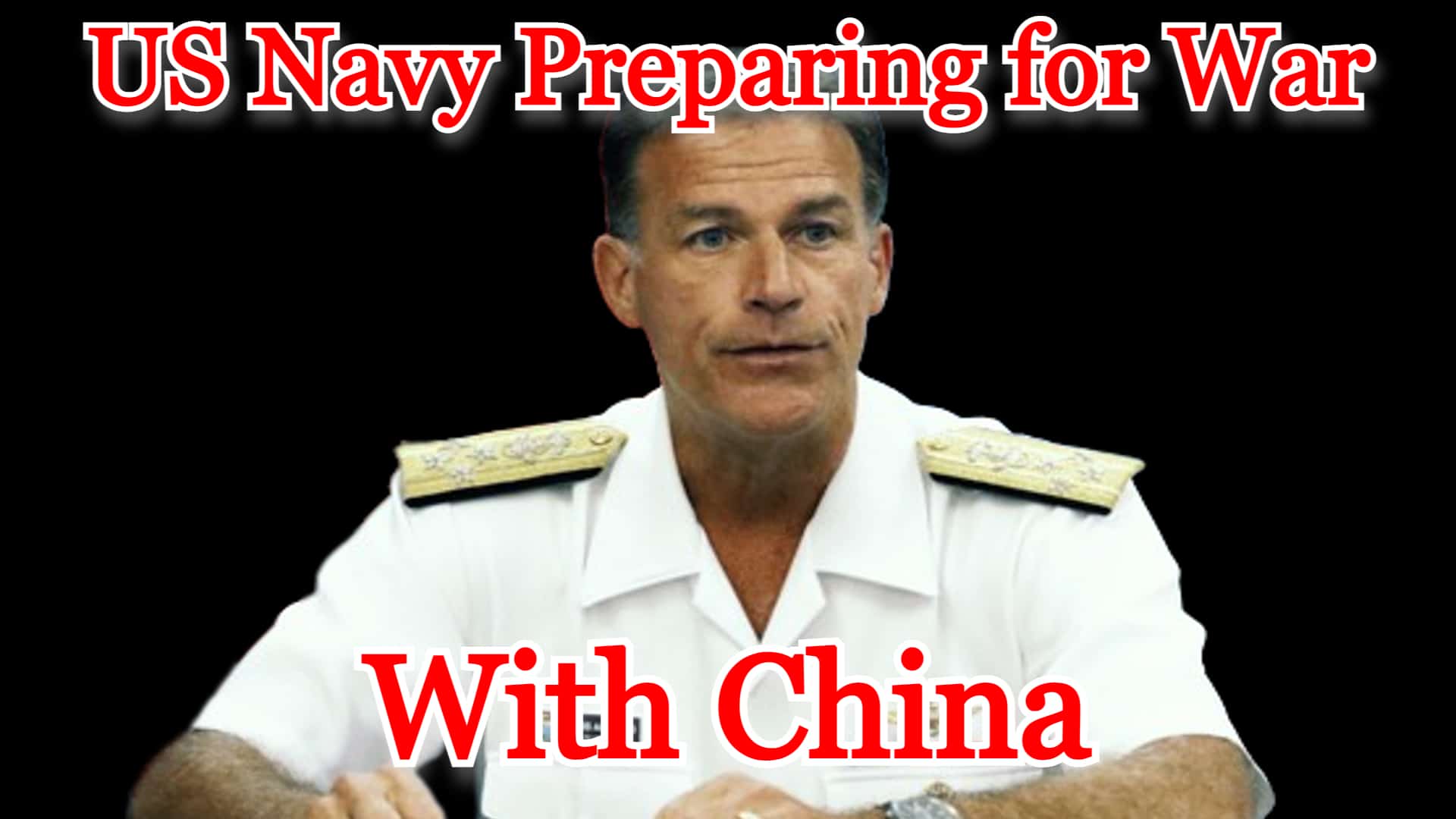 COI #432: US Navy Preparing for War with China